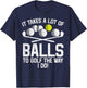 Takes A Lot Of Balls To Golf Funny Golf Golfing Golfer Men T-Shirt - T-Shirt | Navy