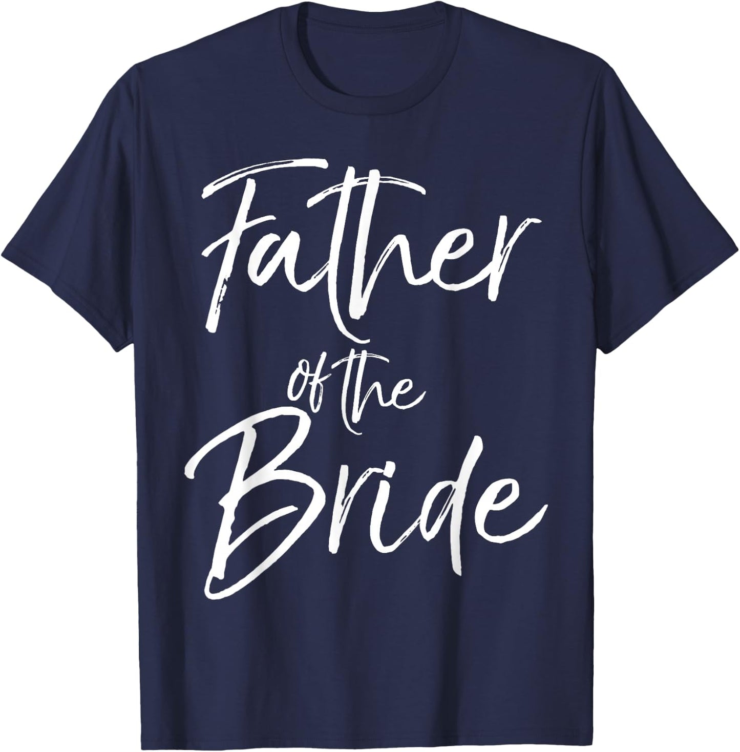 Matching Bridal Party Gifts for Family Father of the Bride T-Shirt - T-Shirt | Navy