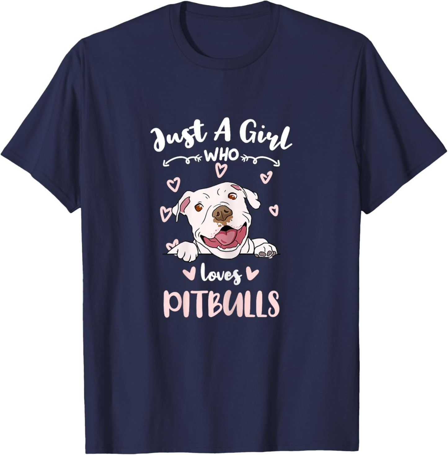 Just A Girl Who Loves Pitbulls T-Shirt - T-Shirt | Navy