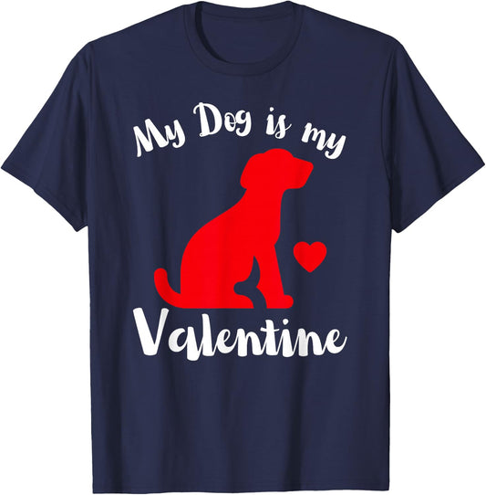My Dog is My Valentine Cute Valentines Women's T-Shirt - T-Shirt | Navy
