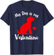 My Dog is My Valentine Cute Valentines Women's T-Shirt - T-Shirt | Navy