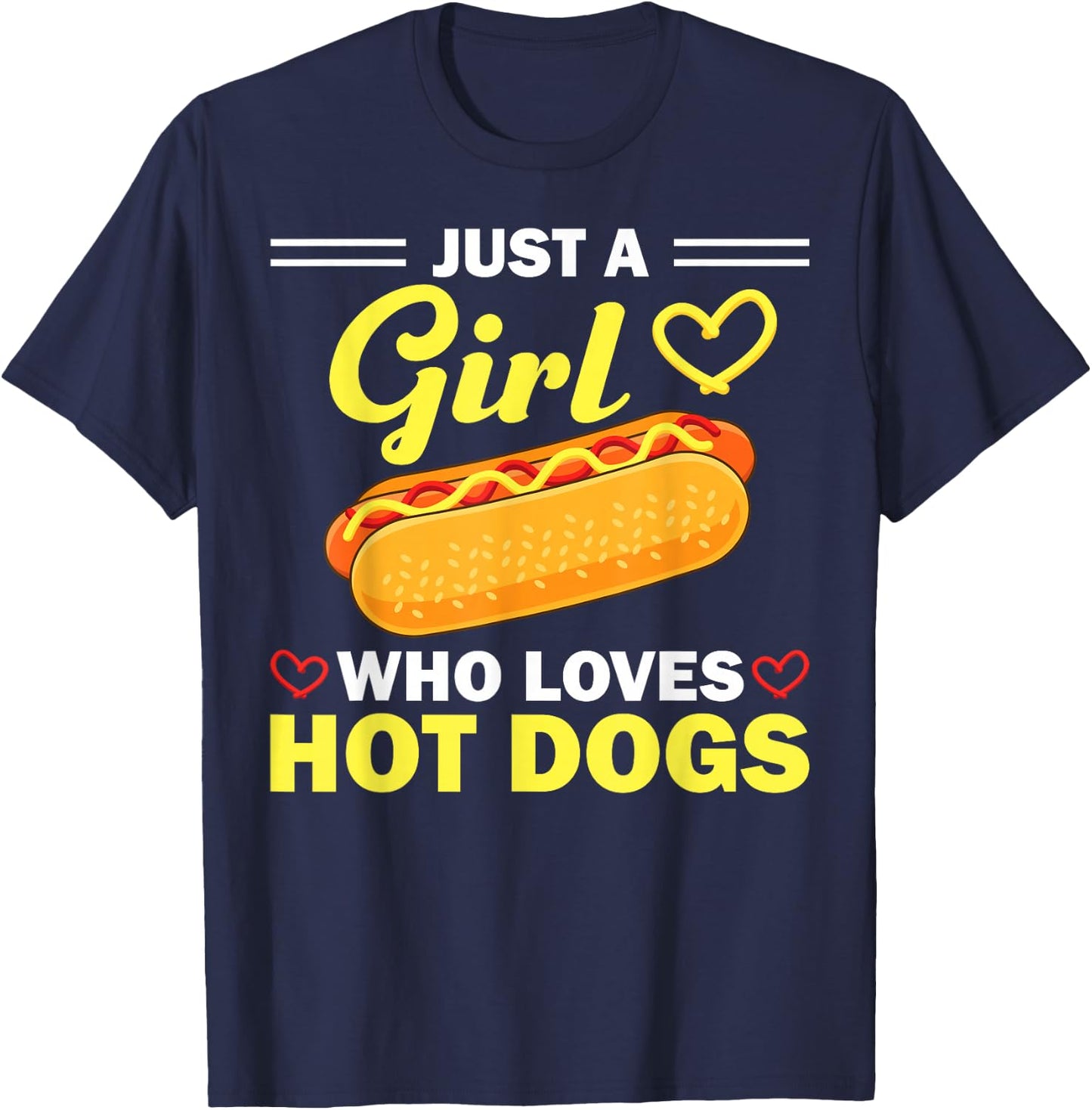 Funny Hot Dog Design Girls Hot Dog Lovers T-Shirt - T-Shirt | Navy