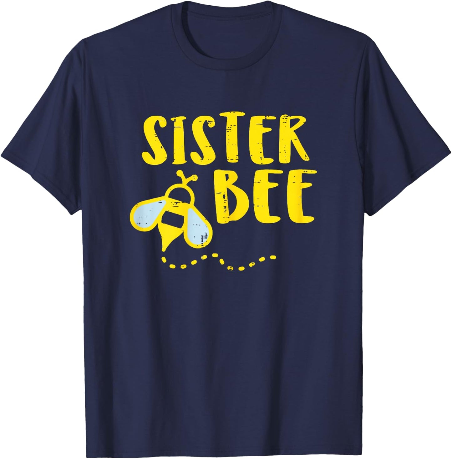 Sister Bee Cute Family Matching Sis Girls Women Kids Toddler T-Shirt - T-Shirt | Navy