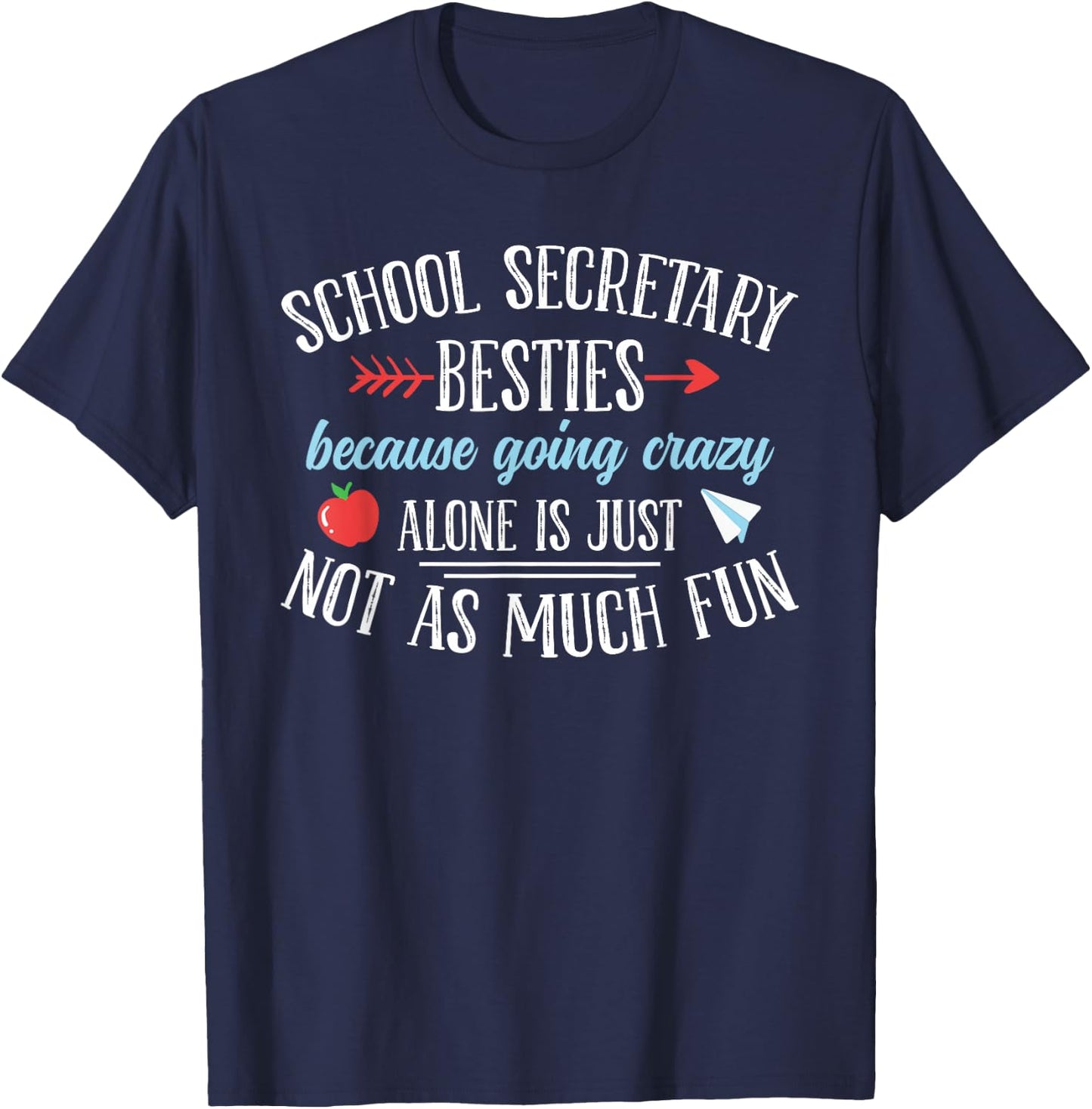 School Secretary Besties Funny School Secretary T-Shirt - T-Shirt | Navy