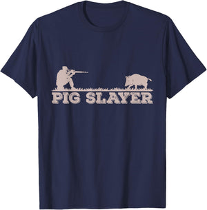 Pig Slayer Funny Pig Hunting Hog Hunting T-Shirt - T-Shirt | Navy