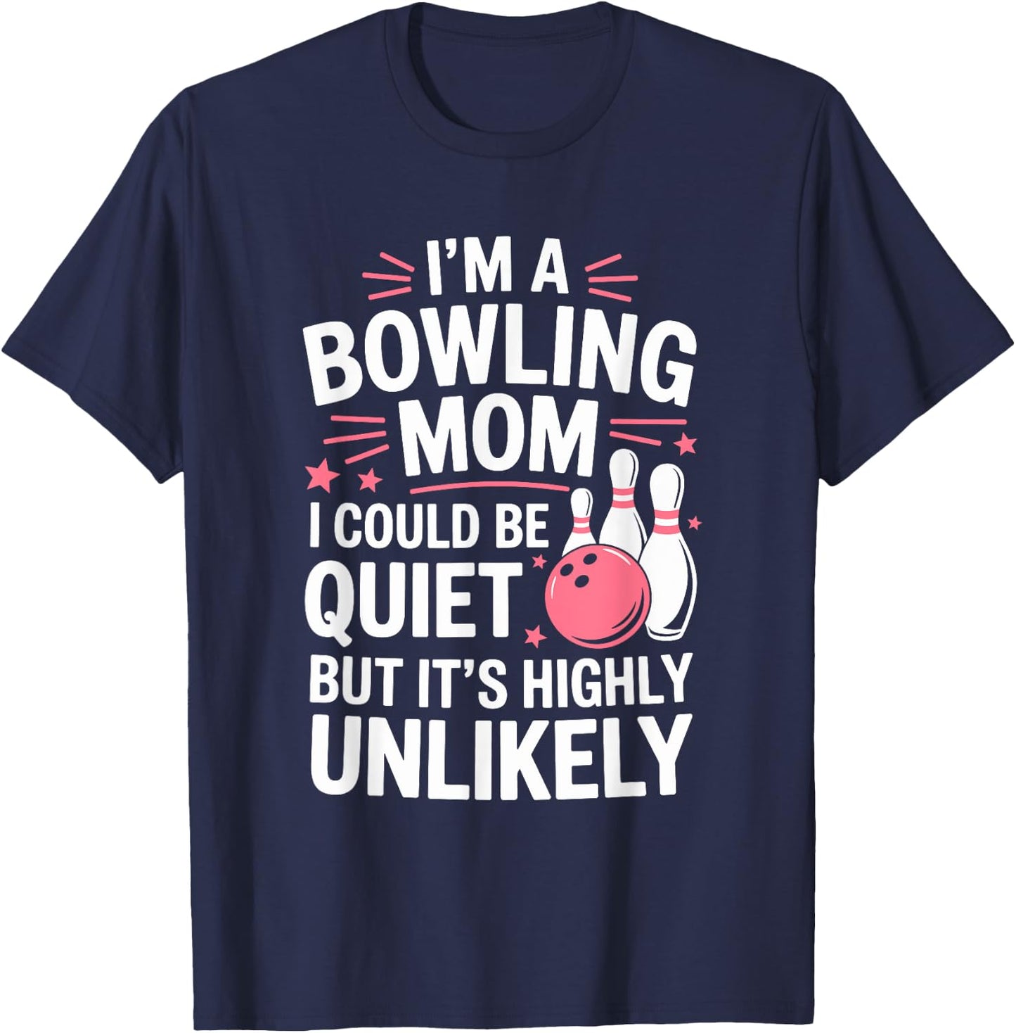 I'm A Bowling Mom T-Shirt - T-Shirt | Navy