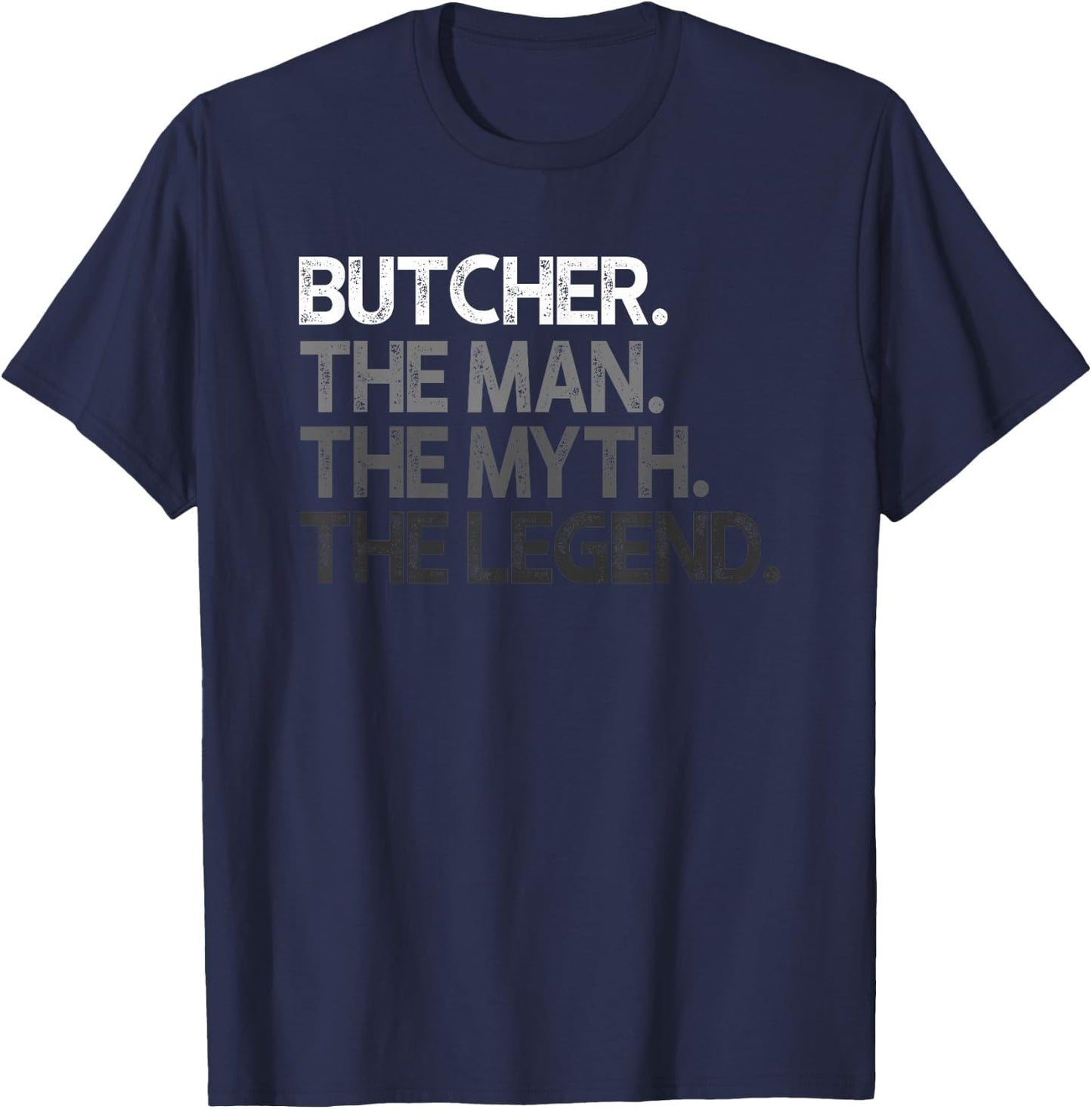Butcher Gift Man Myth The Legend T-Shirt - T-Shirt | Navy
