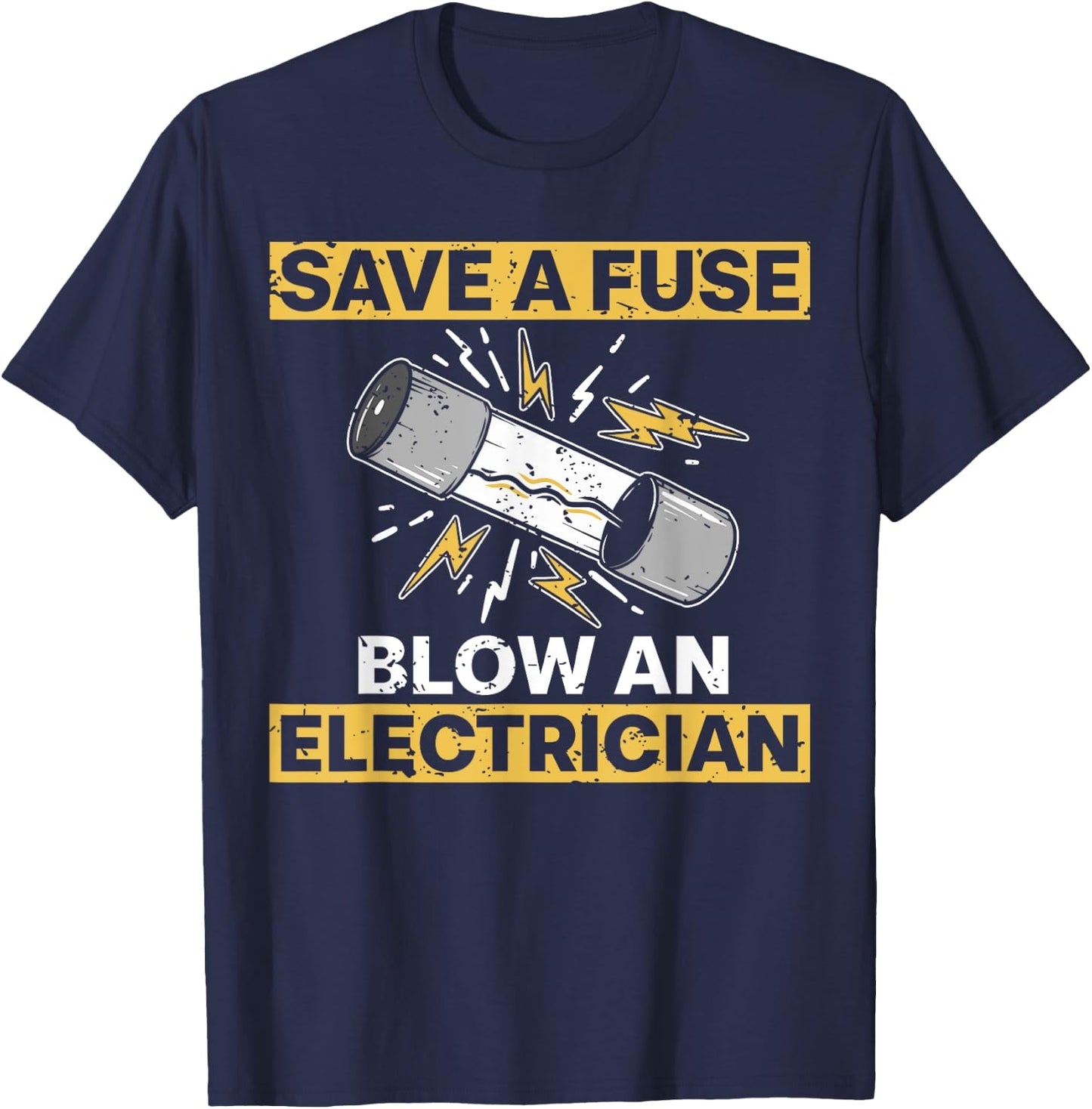 Funny Electrician Art Men Women Electrical Fuse Engineers T-Shirt - T-Shirt | Navy