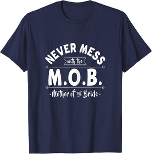 Never Get Into The Mafia - Mother Of The Bride Mama Wedding T-Shirt - T-Shirt | Navy