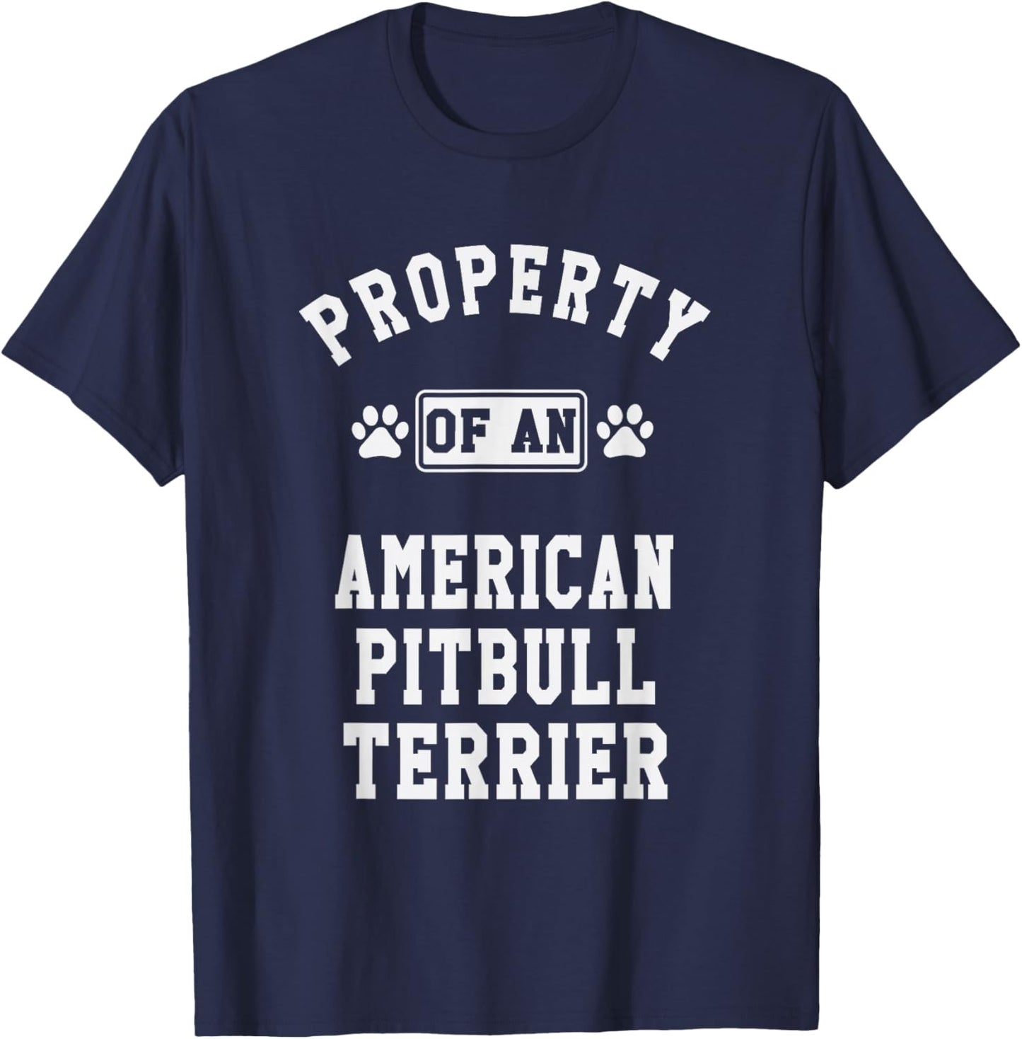 American Pitbull Terrier Property - Cute Pitbull Lover Gift T-Shirt - T-Shirt | Navy