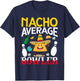 Nacho Average Bowler Cinco de Mayo Bowling Mexican Party T-Shirt - T-Shirt | Navy