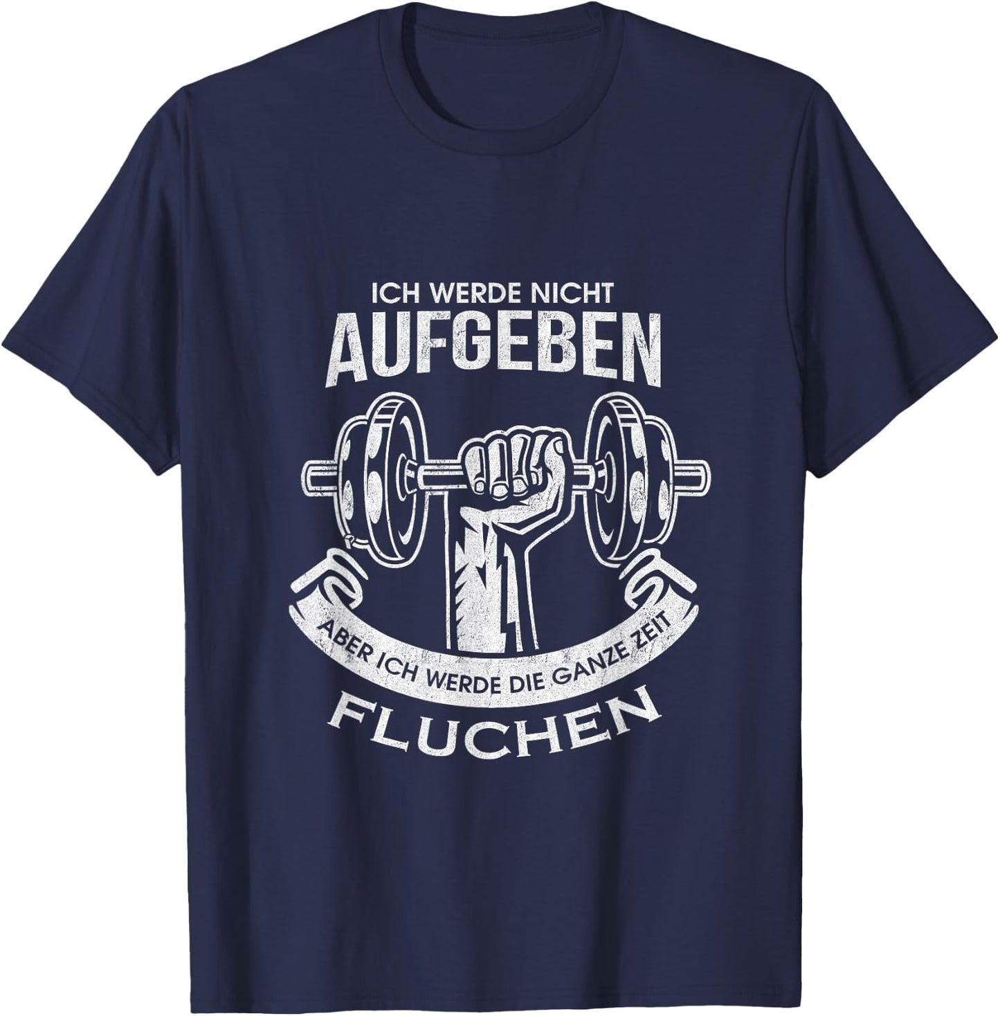 Fitness Gym Shirt with German Text "Nicht Abgeben aber Sluchen Dumbbell" T-Shirt - T-Shirt | Navy