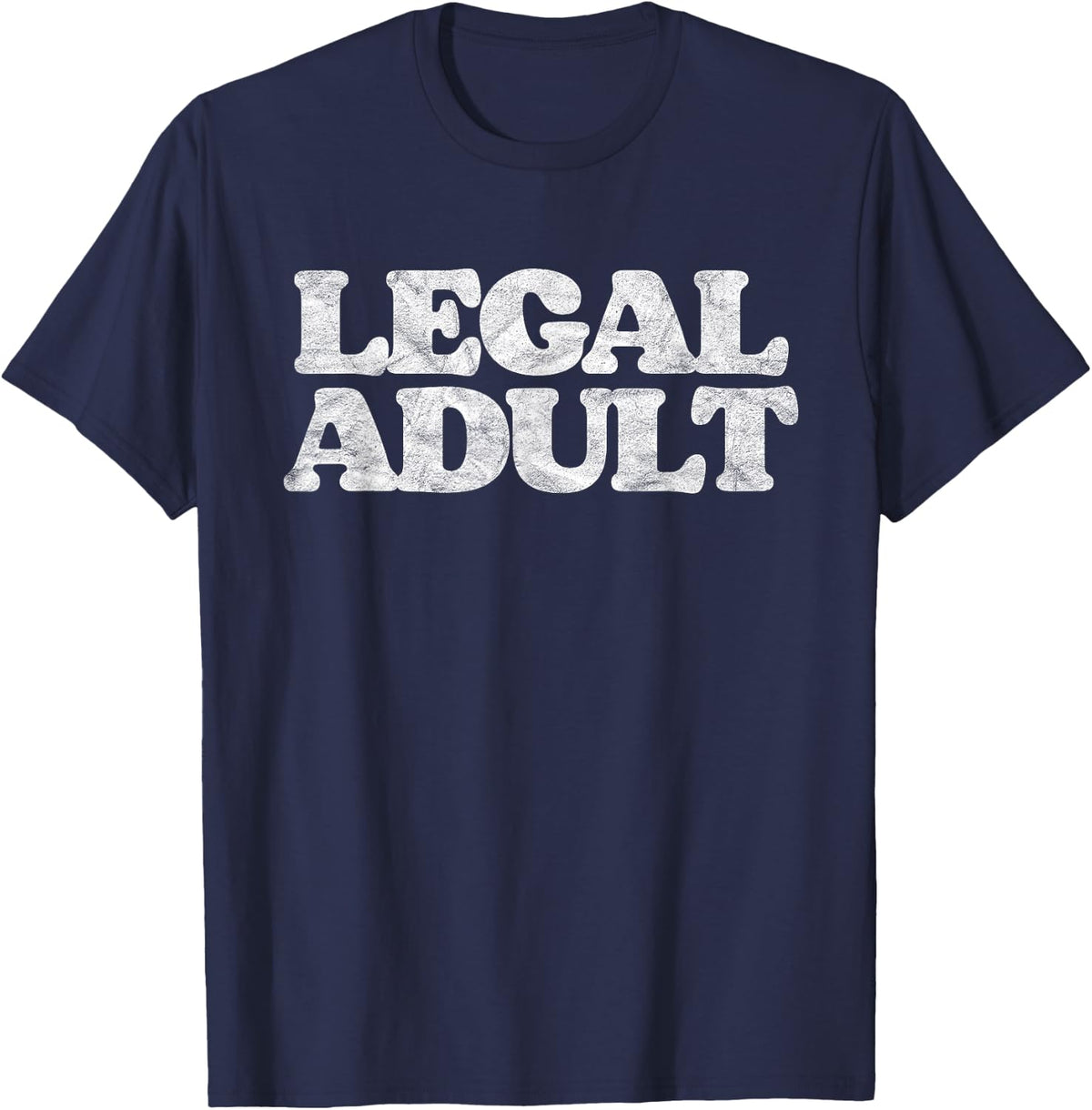 Legal Adult Funny Adulting Simple Grown-Up Distressed Retro T-Shirt - T-Shirt | Navy