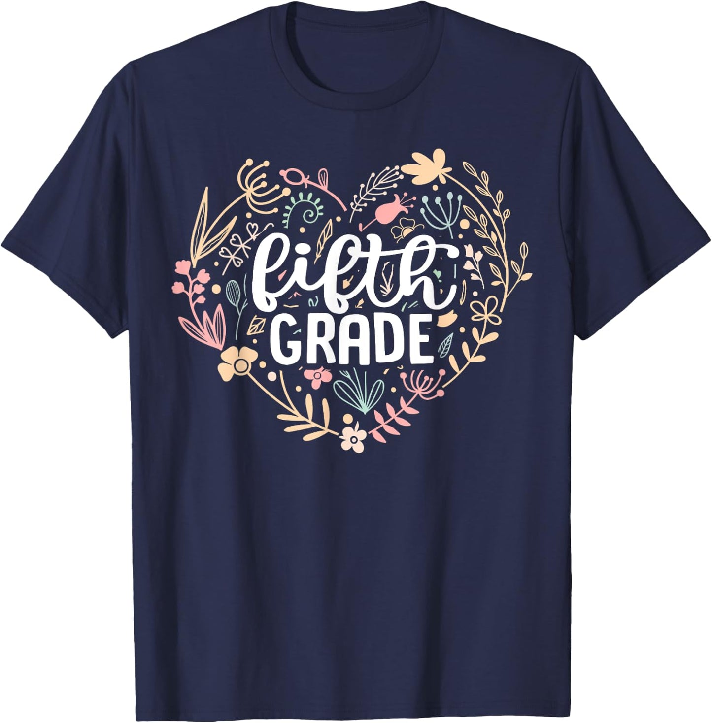 5th Fifth Grade Floral Heart Back To School Teacher Girls T-Shirt - T-Shirt | Navy