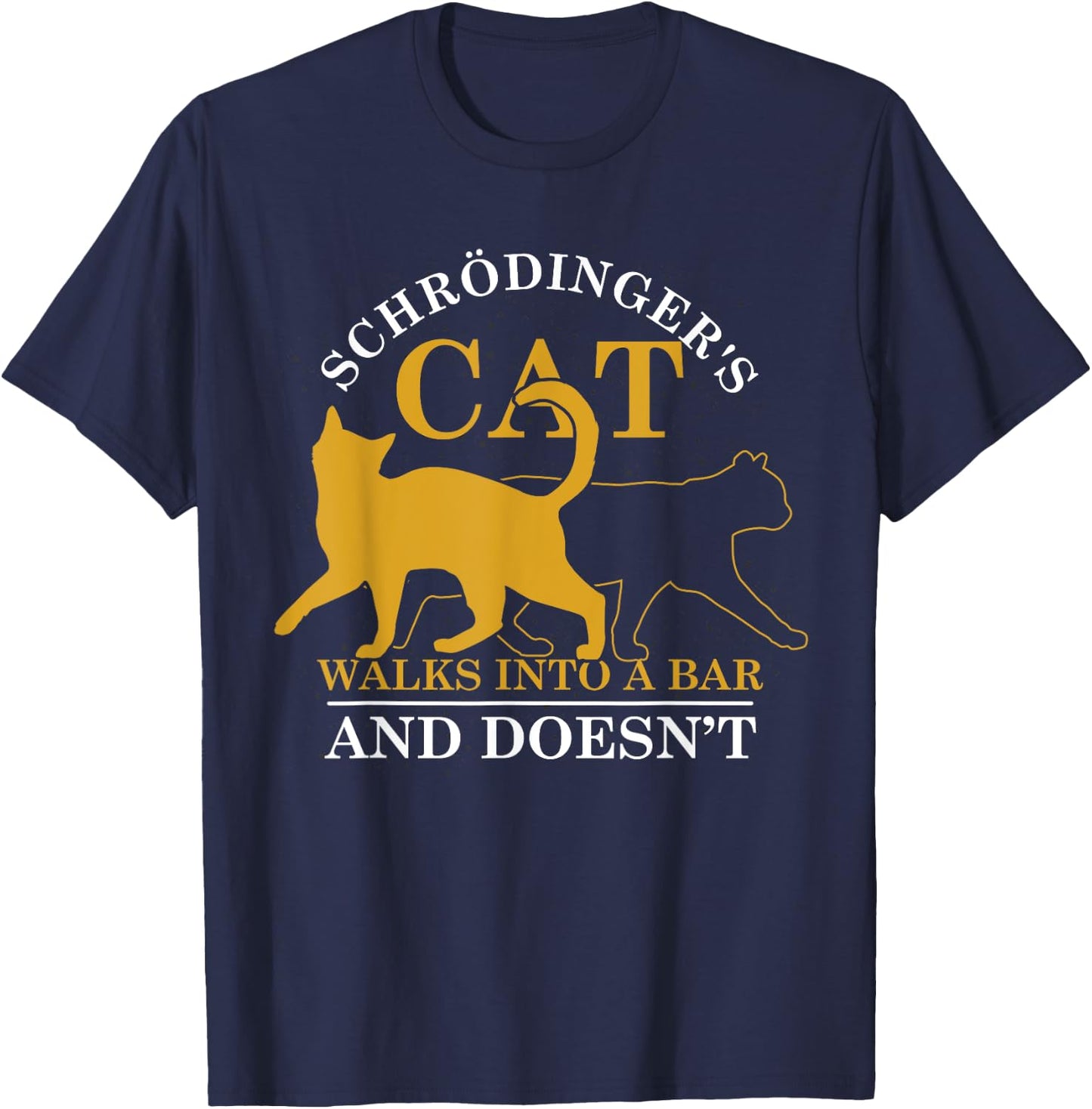 Physicist Humor Funny Scientist Gift Schroedingers Cat T-Shirt - T-Shirt | Navy