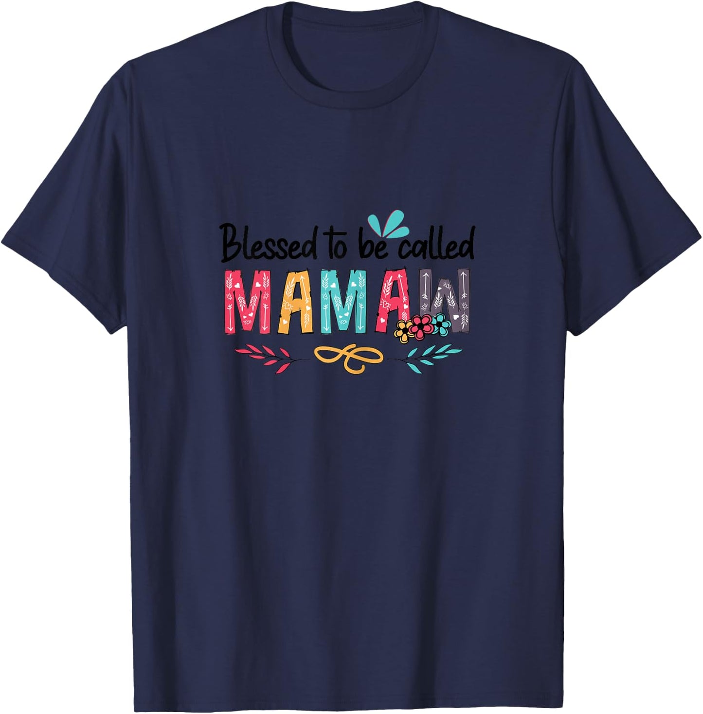 Blessed To Be Called Mamaw Mother's Day T-Shirt - T-Shirt | Navy