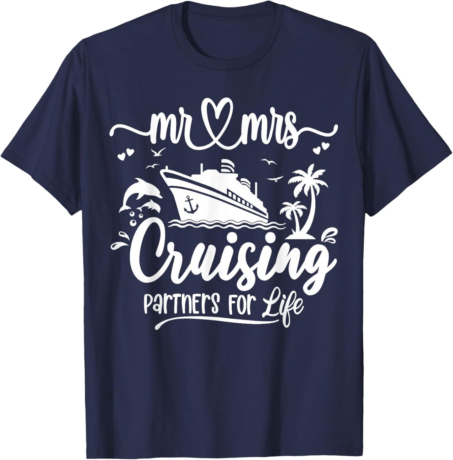 Mr And Mrs Cruising Husband & Wife Cruise Matching Couple T-Shirt - T-Shirt | Navy
