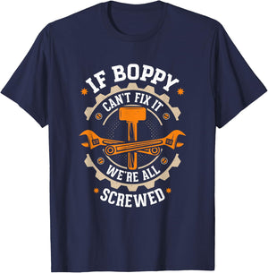 Grandpa - If Boppy Can't Fix It We're All Screwed - Boppy T-Shirt - T-Shirt | Navy