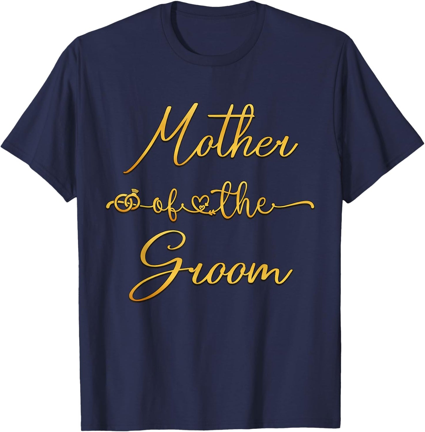 Mother Of The Groom Wedding Party Idea T-Shirt - T-Shirt | Navy