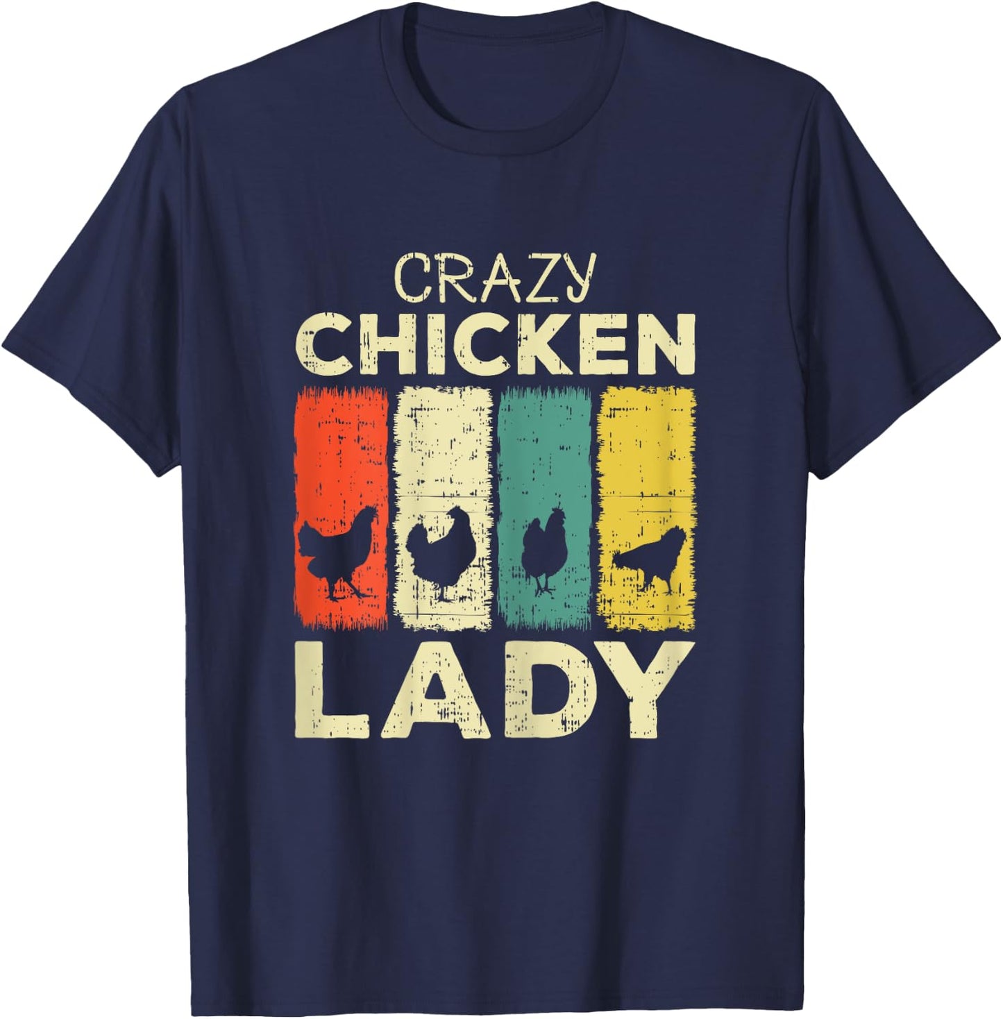 Crazy Chicken Lady T-Shirt - T-Shirt | Navy