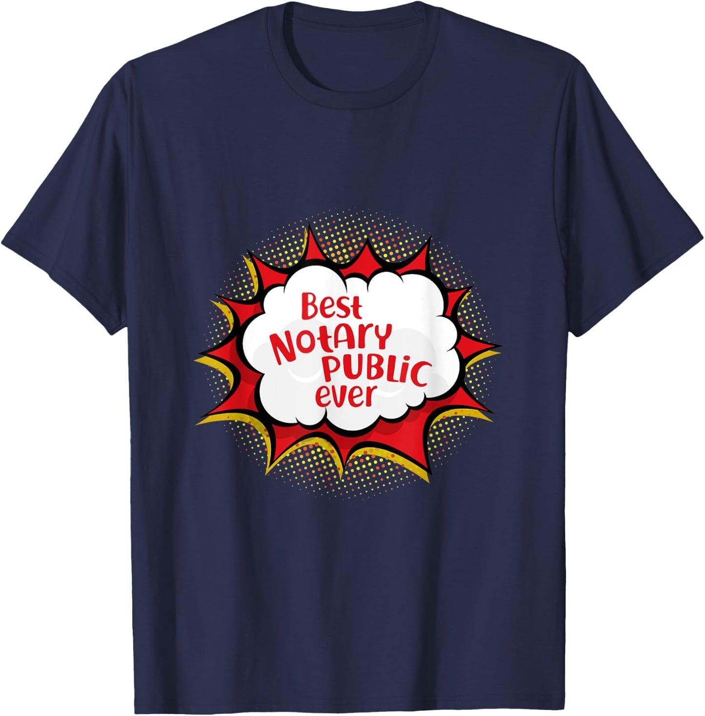 Best Notary Public Ever Comic Talk Bubble Attorney At Law T-Shirt - T-Shirt | Navy