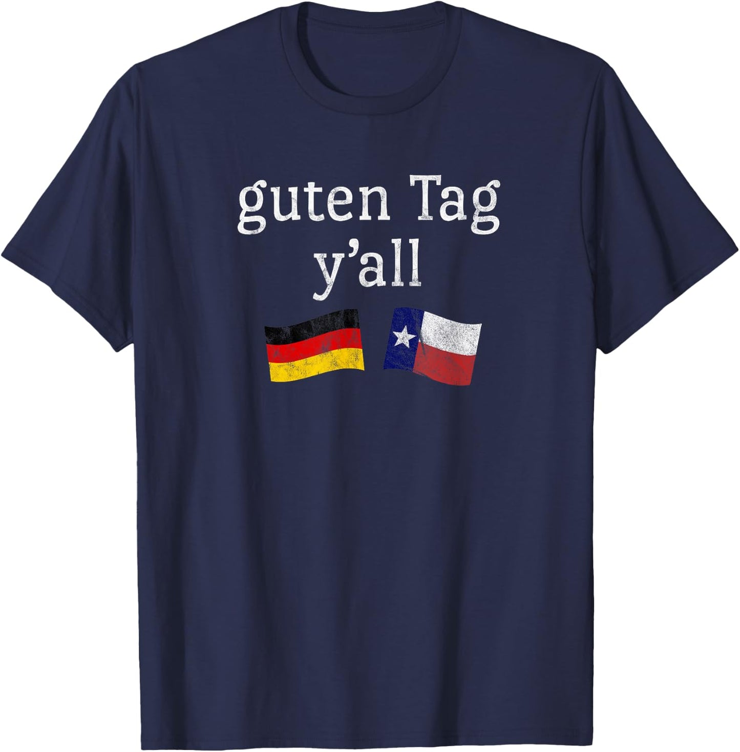 Guten Tag Y'all Prost German Texas Oktoberfest T-Shirt - T-Shirt | Navy