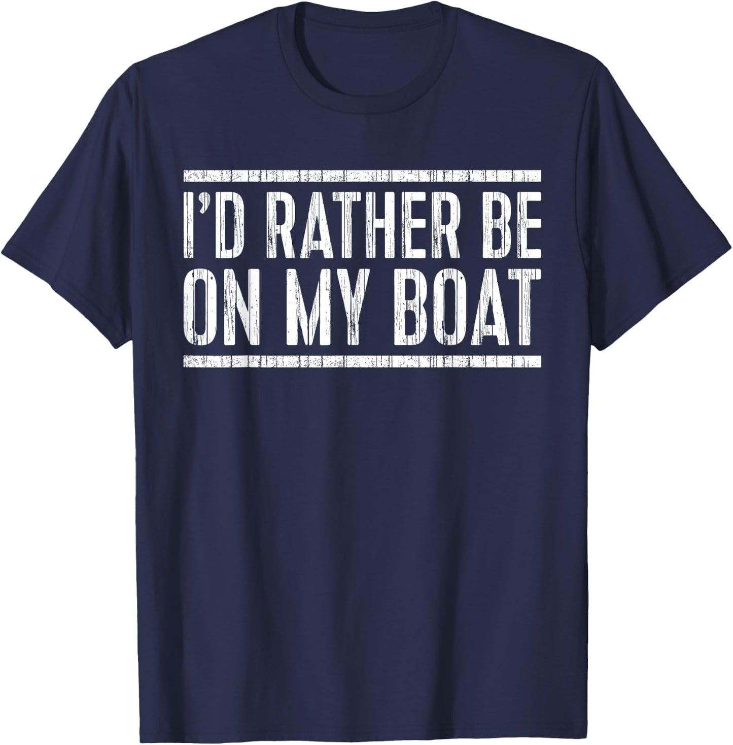 I'd Rather Be On My Boat Shirt Boat Captain Boating T-Shirt - T-Shirt | Navy