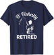 Ofishally Retired Fishing Retro Retirement T-Shirt - T-Shirt | Navy