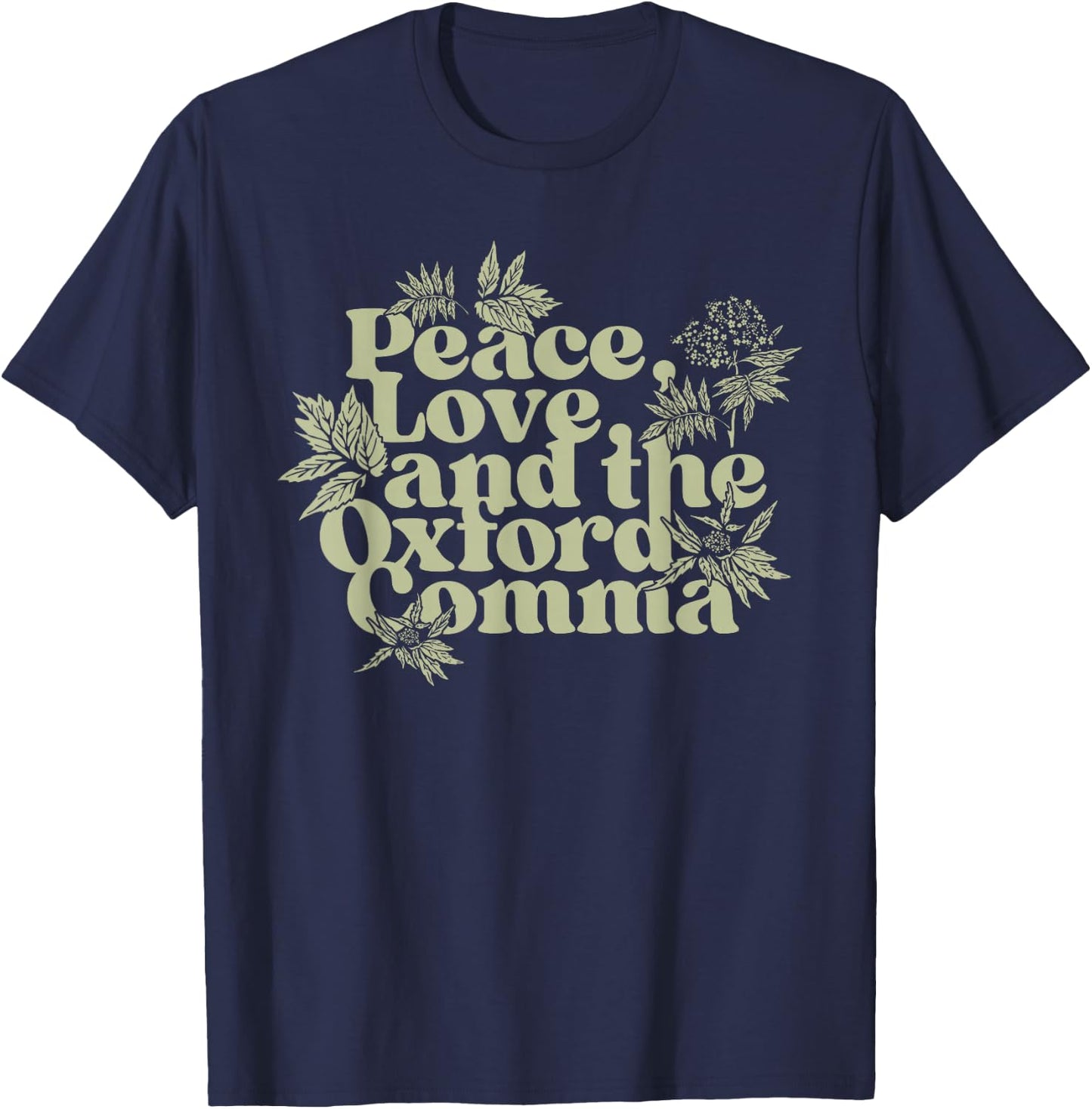 Peace Love And The Oxford Comma Funny T-Shirt - T-Shirt | Navy