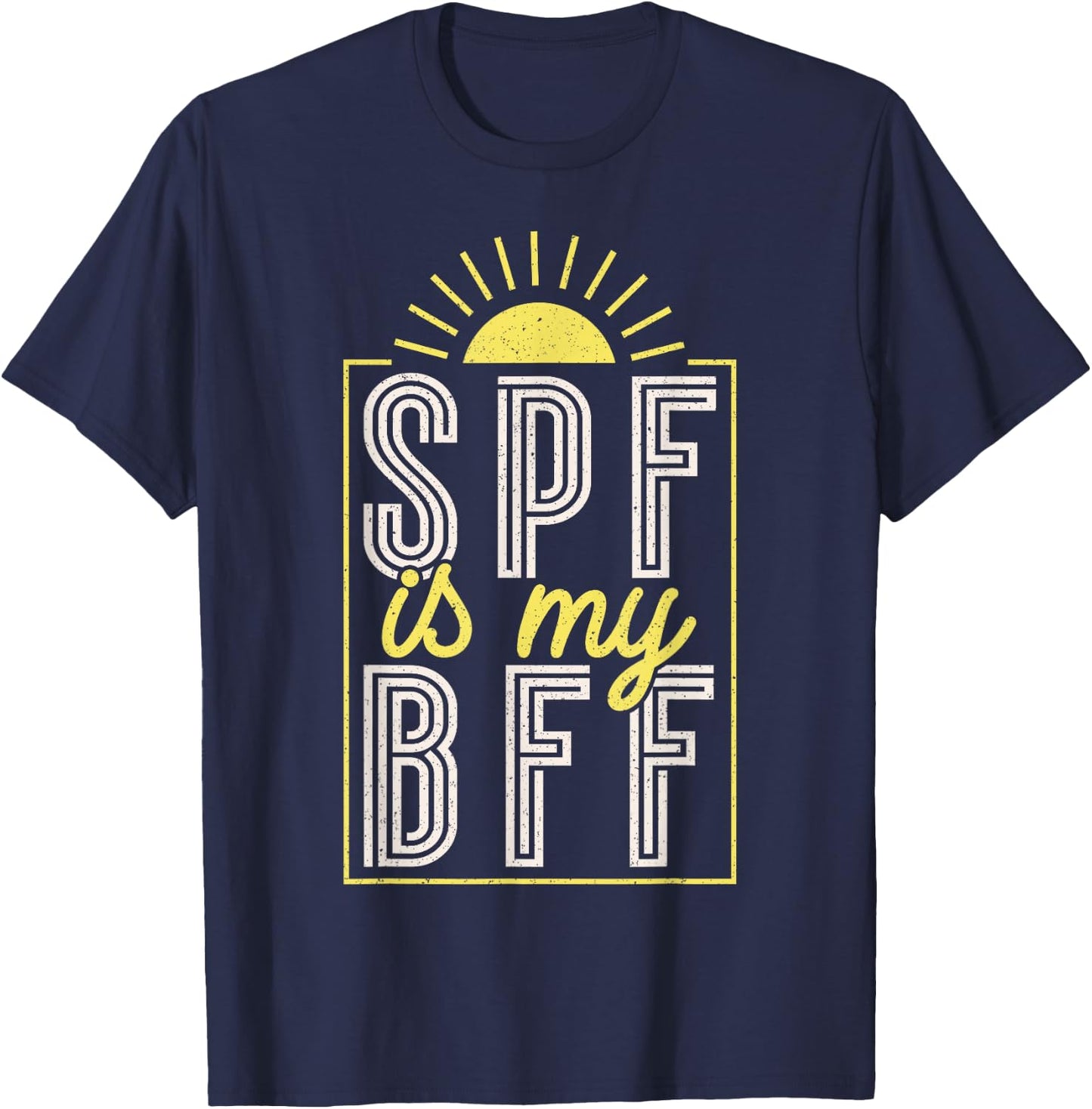Dermatologist Spf Is My Bff T-Shirt - T-Shirt | Navy