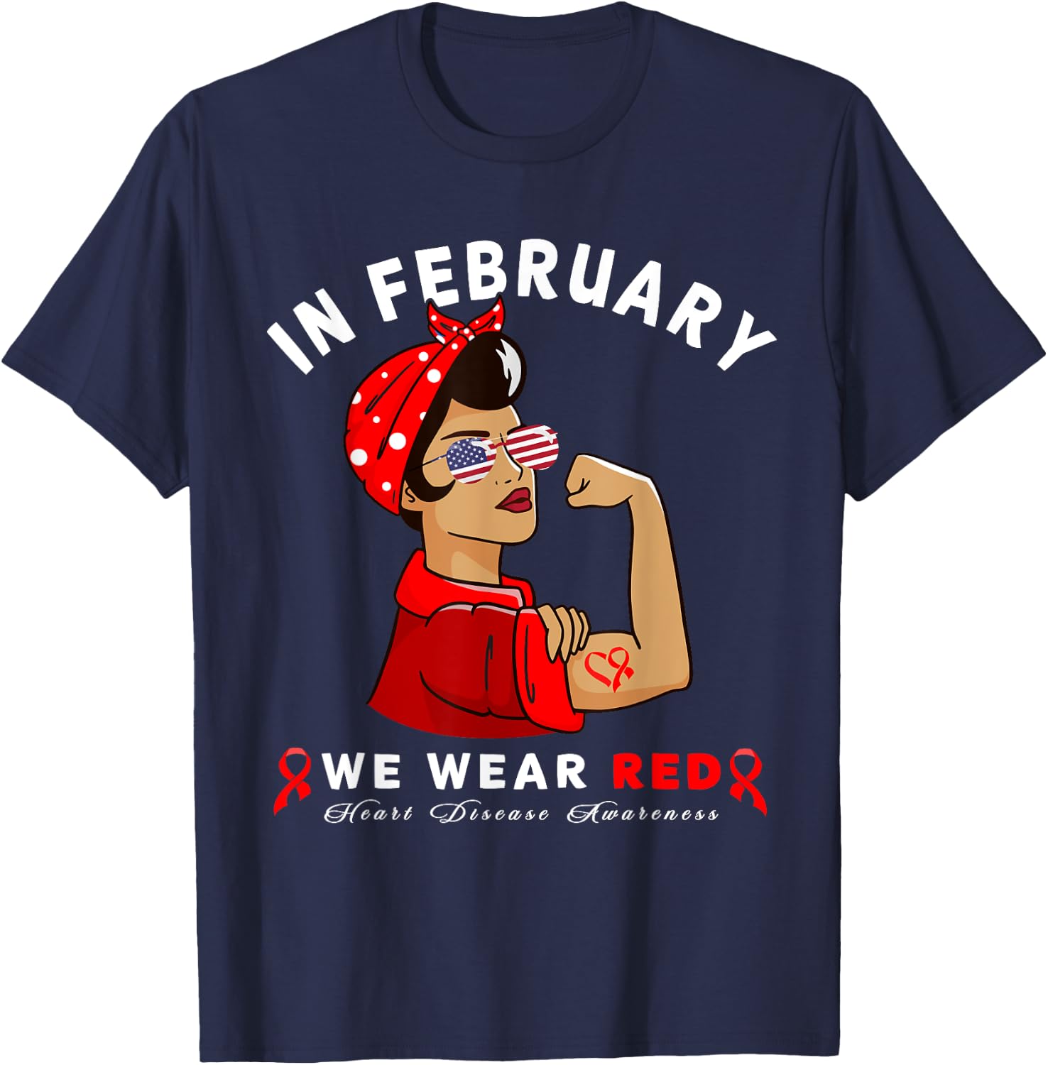 "In February we wear Red" Sunglasses Heart Disease Awareness T-Shirt - T-Shirt | Navy