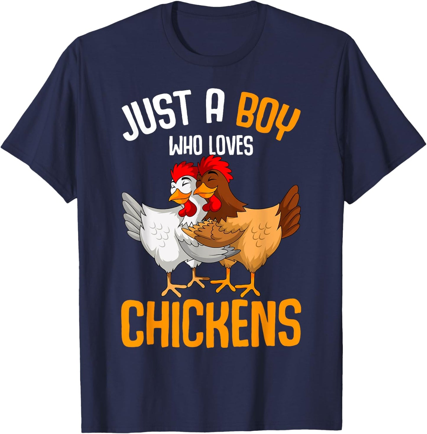 Just a Boy who loves Chickens Kids Boys T-Shirt - T-Shirt | Navy