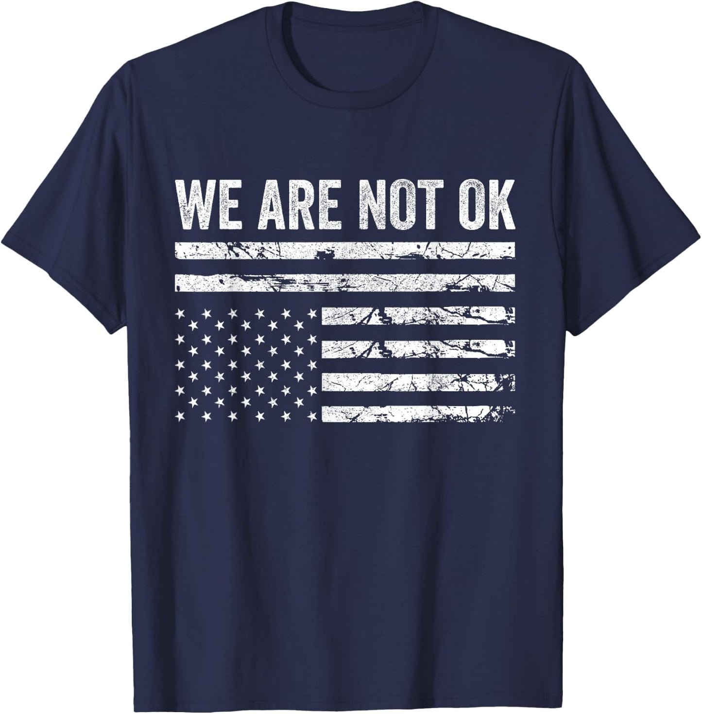 We Are Not Ok Upside Down Flag T-Shirt - T-Shirt | Navy