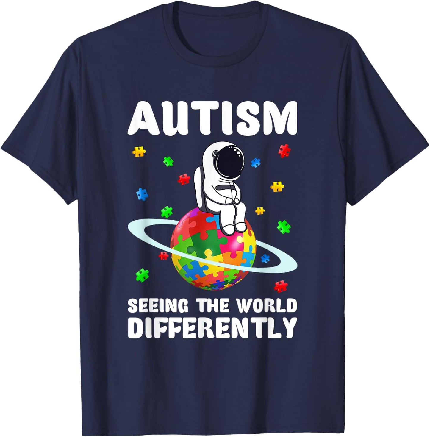 Autism Seeing The World Differently Shirt Astronaut Autism T-Shirt - T-Shirt | Navy
