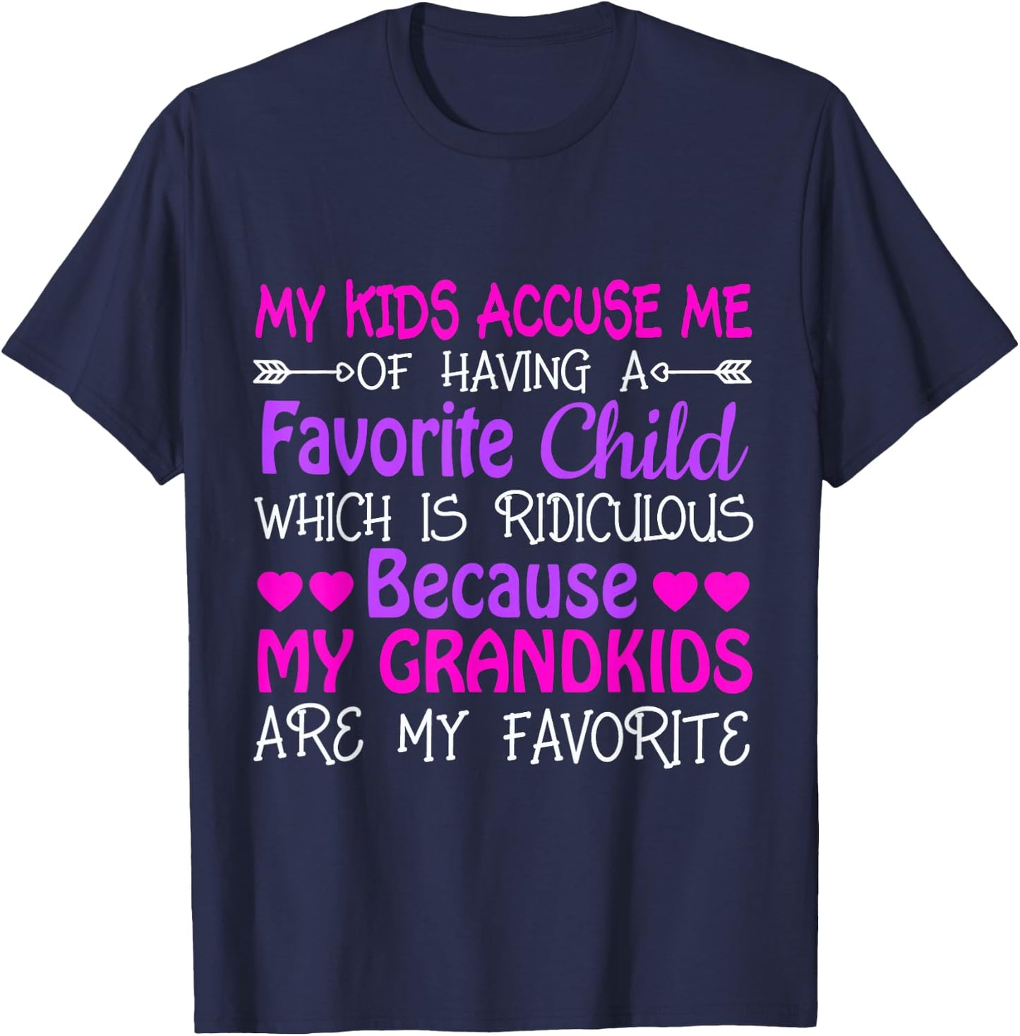 Grandma My Grandkids Are My Favorite T-Shirt - T-Shirt | Navy