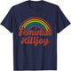 Feminist Killjoy Women's Rights Apparel T-Shirt - T-Shirt | Navy