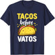 Tacos Before Vatos Clothing Gift Her Tacos Valentine T-Shirt - T-Shirt | Navy
