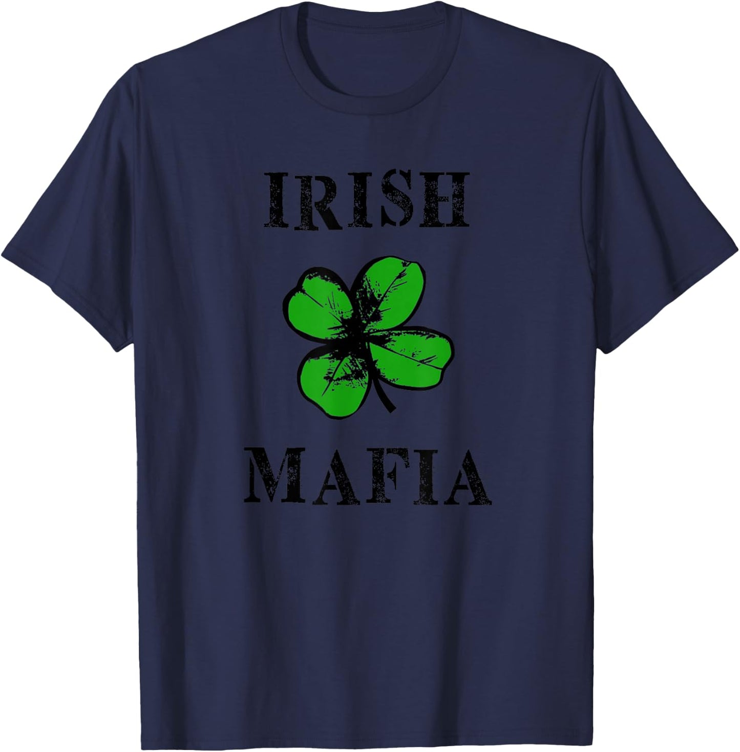 Irish Mafia Funny St. Particks day T-Shirt - T-Shirt | Navy