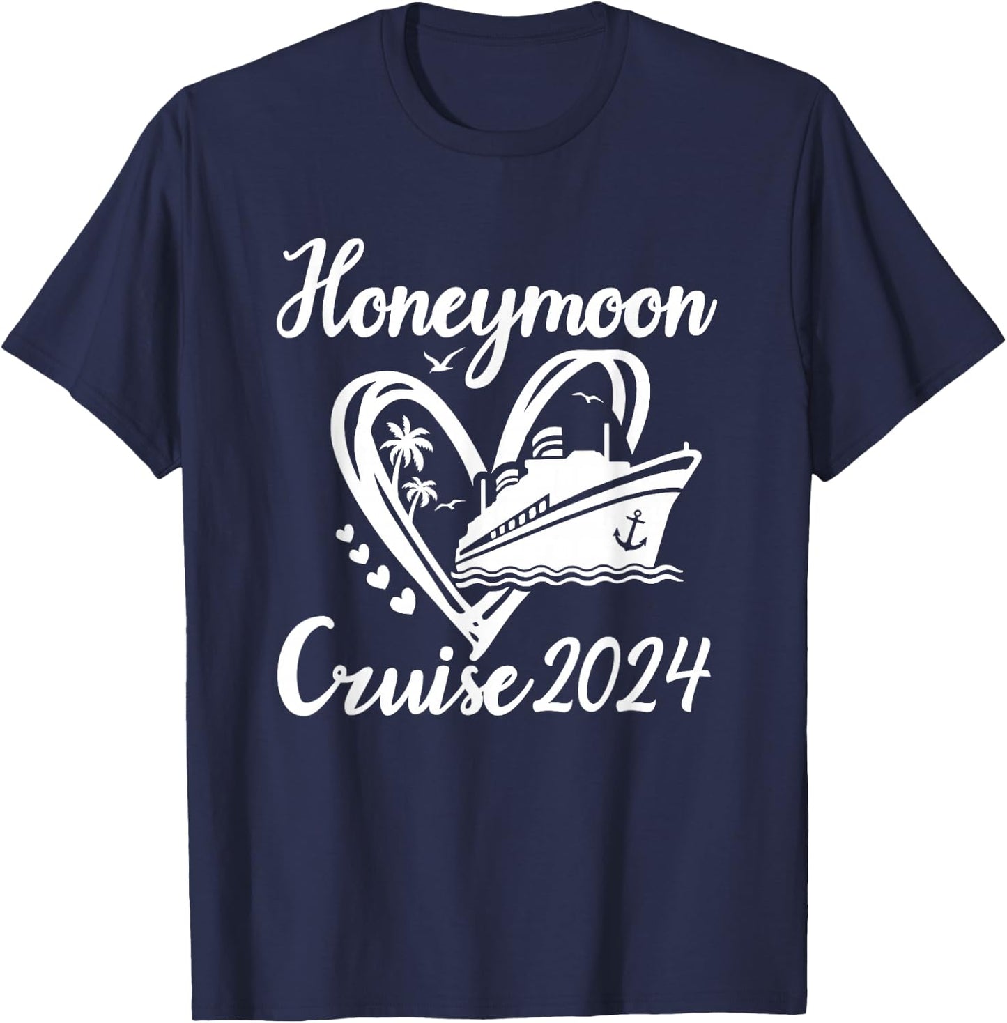 Honeymoon Cruise for Couples 2024 Cruising Newlyweds Wedding T-Shirt - T-Shirt | Navy