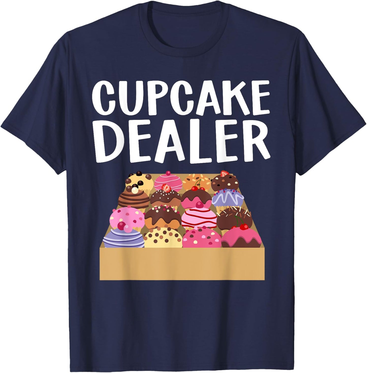 Cool Cupcake Women Baking Cookie Baker Cake Dealer T-Shirt - T-Shirt | Navy