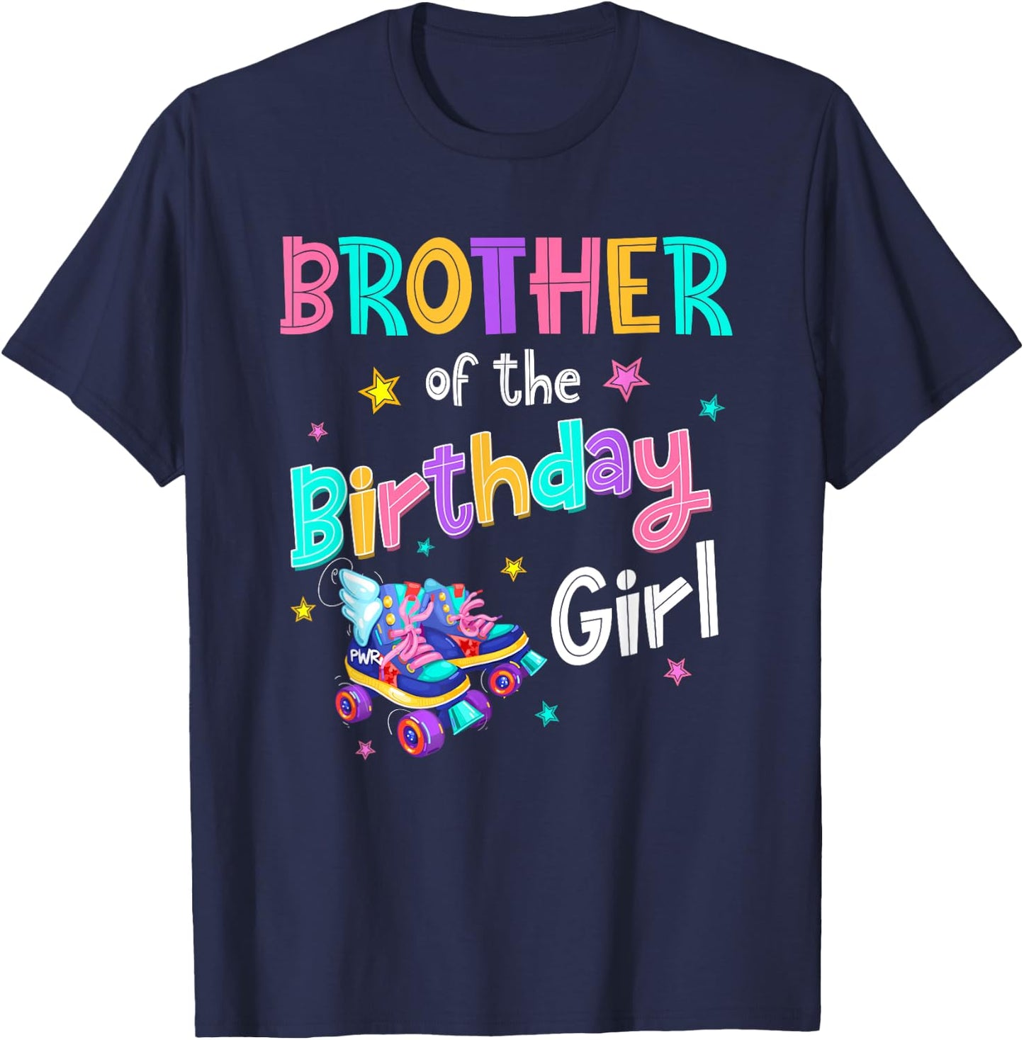 Brother of the Birthday Girl Rolling Skate Bday Family Party T-Shirt - T-Shirt | Navy