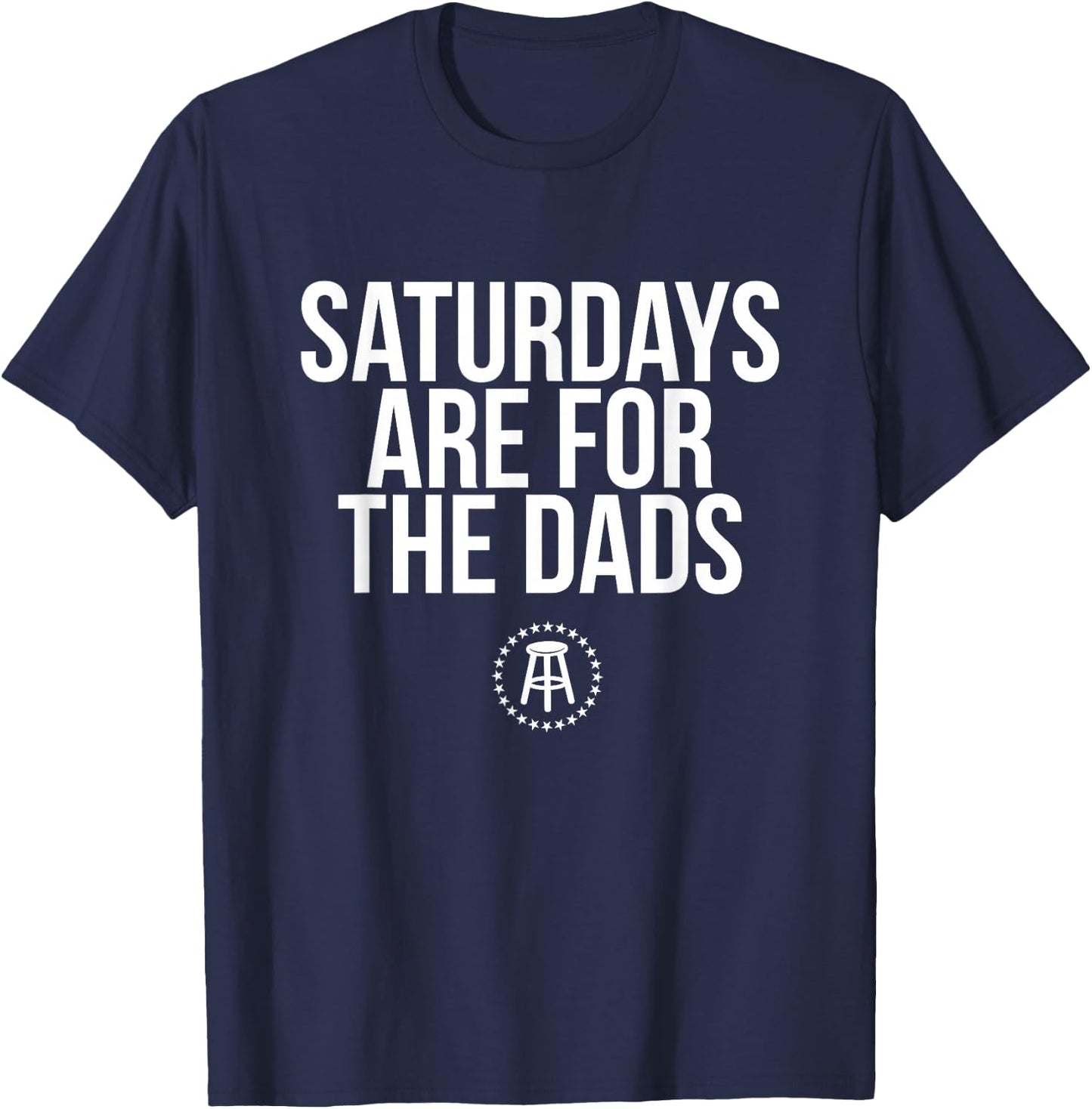 Fathers Day New Dad Gift Saturdays are for The Dads Small T-Shirt - T-Shirt | Navy