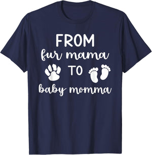 From Fur Mama To Baby Momma - First Time Mama Cute Pregnancy T-Shirt - T-Shirt | Navy