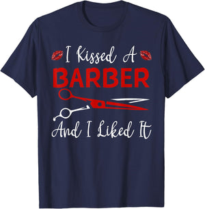 Funny I Kissed A Barber And I Like It Barber Girlfriend Wife T-Shirt - T-Shirt | Navy