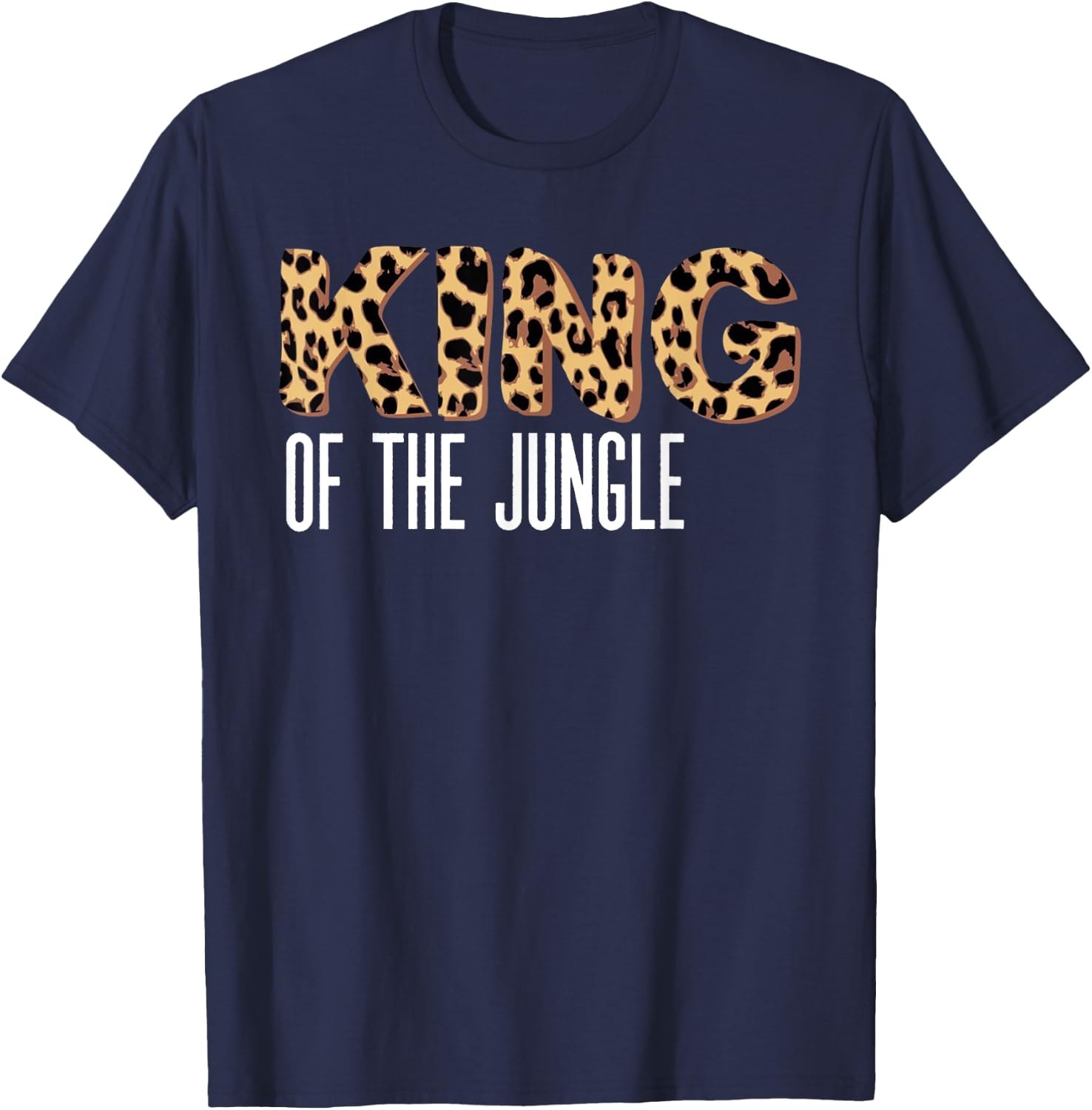 Wild Mama Geboren Two BE Wild King of the Jungle T-Shirt - T-Shirt | Navy