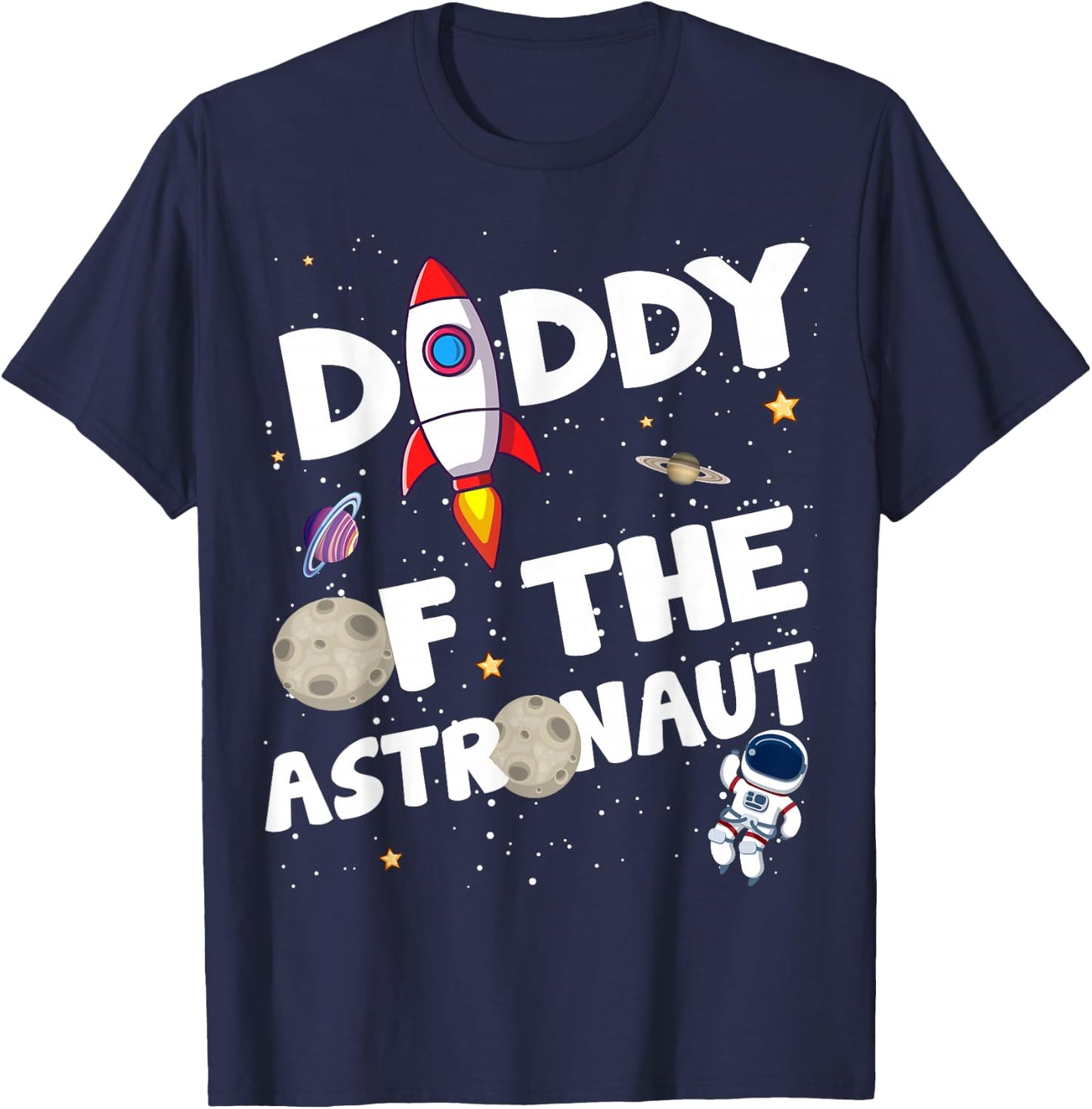 Daddy of the Astronaut Space Theme Birthday Party Dad T-Shirt - T-Shirt | Navy