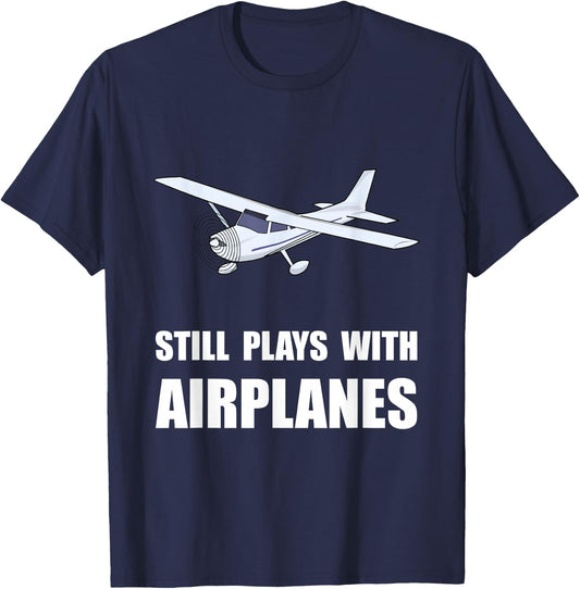 Still Plays With Airplanes T-Shirt - T-Shirt | Navy