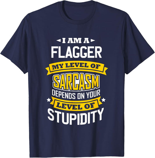 Flagger Idea Funny Sarcasm Joke Flaggers T-Shirt - T-Shirt | Navy