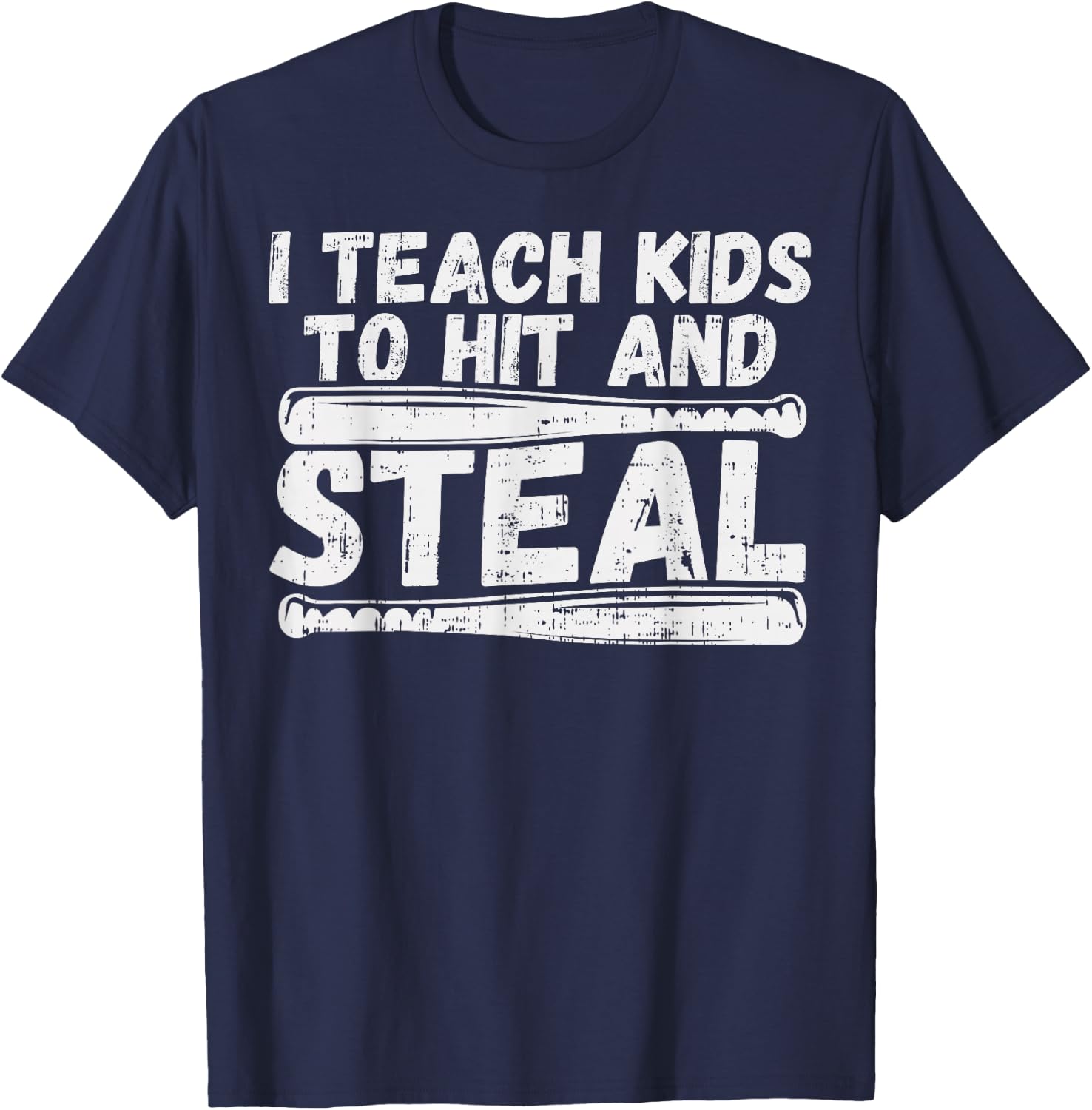 I Teach My Kids To Hit & Steal Shirt Baseball Dad Coach Gift T-Shirt - T-Shirt | Navy
