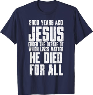 2000 Years Ago Jesus Died For All Christian Men Women Kids T-Shirt - T-Shirt | Navy
